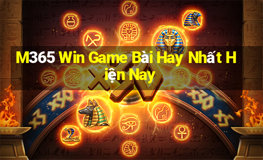 M365 Win Game Bài Hay Nhất Hiện Nay