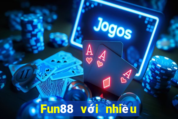 Fun88 với nhiều lợi ích xổ số