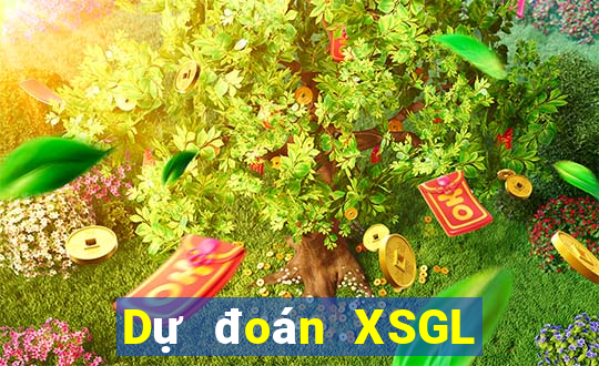 Dự đoán XSGL thứ Ba