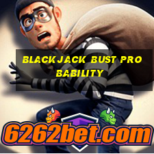 blackjack bust probability