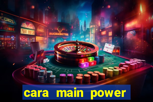 cara main power toto 6 55