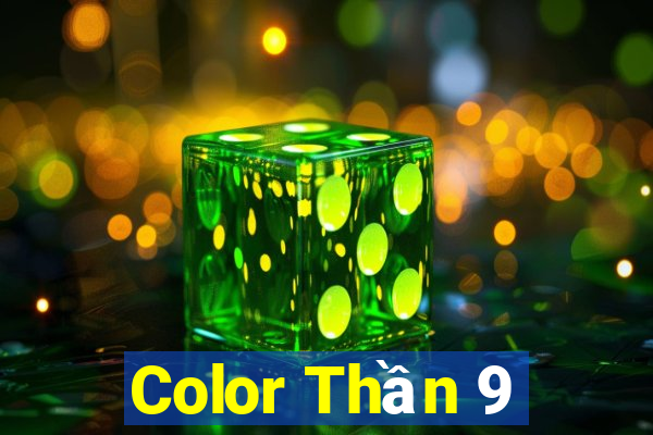 Color Thần 9