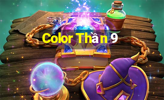 Color Thần 9