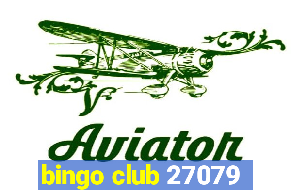 bingo club 27079