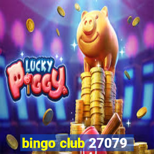 bingo club 27079