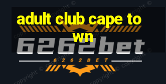 adult club cape town