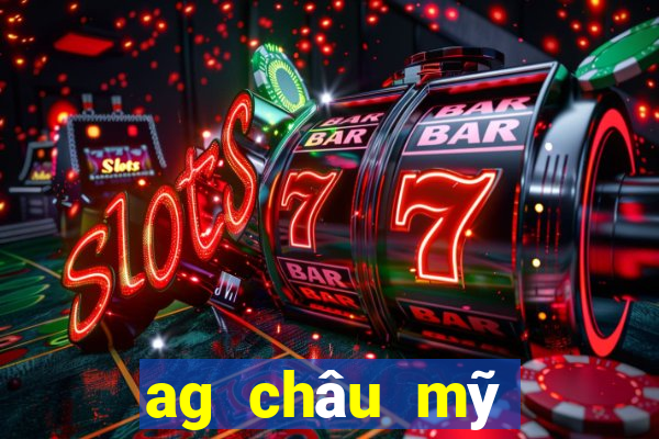 ag châu mỹ khách hàng tải về