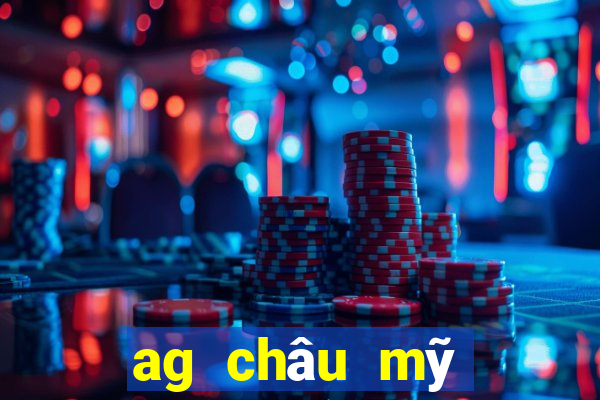 ag châu mỹ khách hàng tải về