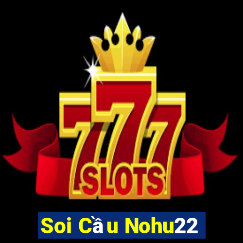 Soi Cầu Nohu22