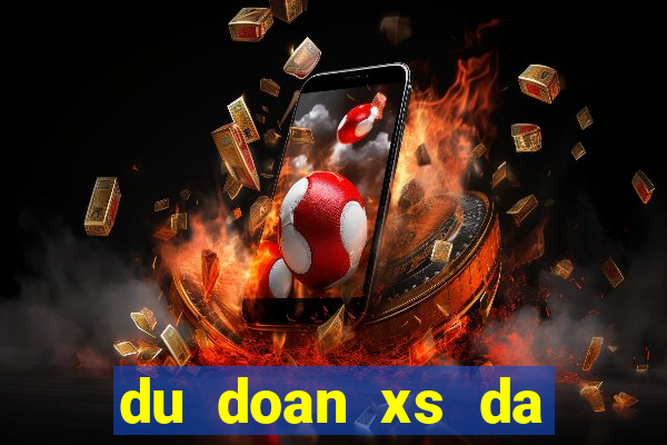 du doan xs da nang hom nay