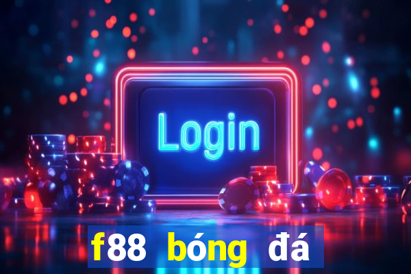 f88 bóng đá ngoại hạng anh