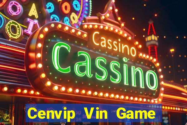 Cenvip Vin Game Bài 777