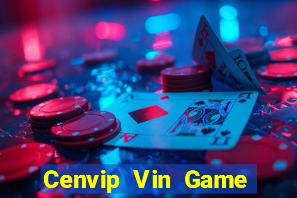 Cenvip Vin Game Bài 777