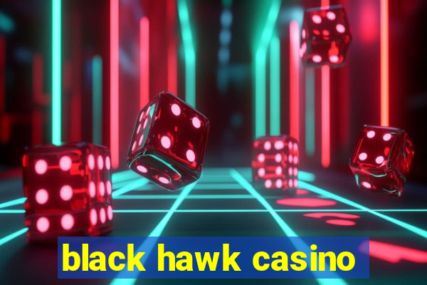 black hawk casino