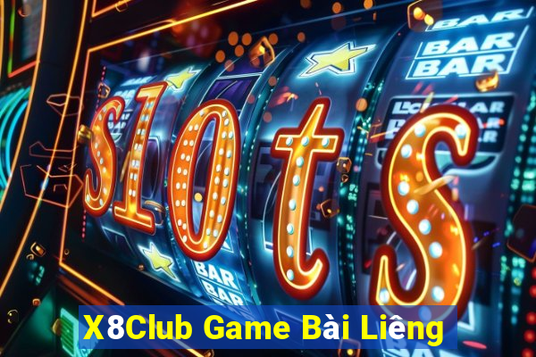 X8Club Game Bài Liêng