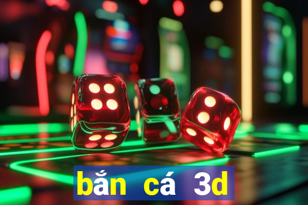 ban ca 3d mien phi