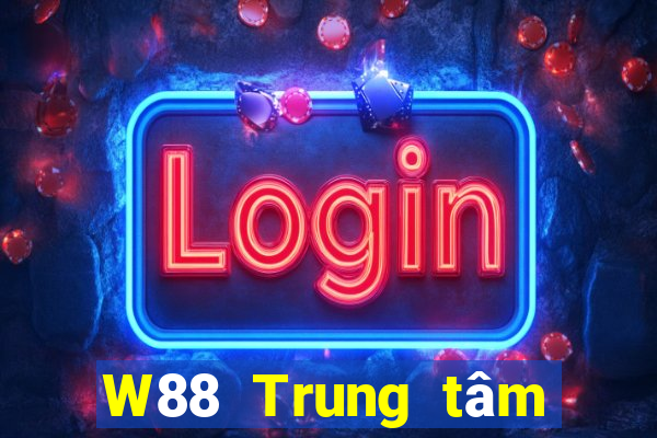 W88 Trung tâm giải trí Everyday