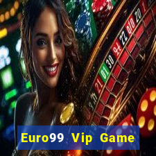 Euro99 Vip Game Bài Kungfu