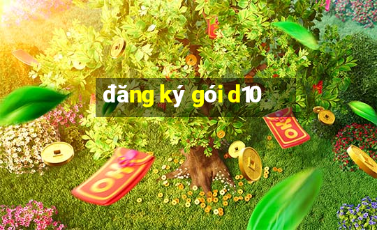 đăng ký gói d10