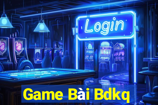 Game Bài Bdkq