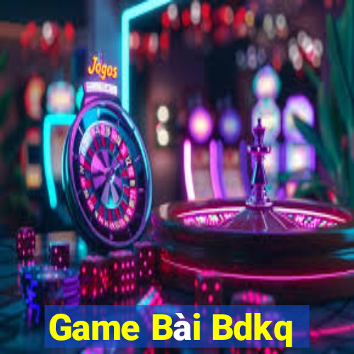 Game Bài Bdkq