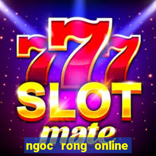 ngoc rong online hack pc