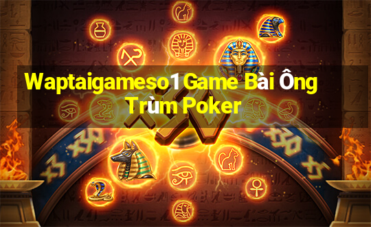 Waptaigameso1 Game Bài Ông Trùm Poker