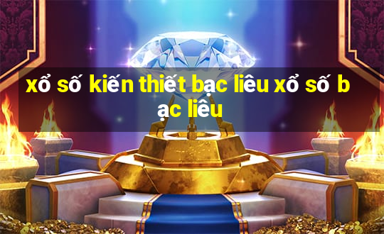 xổ số kiến thiết bạc liêu xổ số bạc liêu