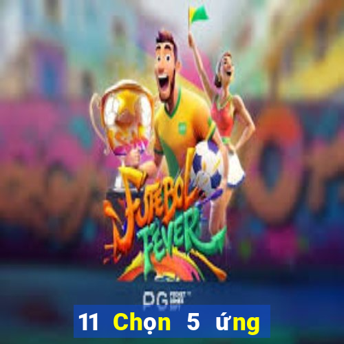 11 Chọn 5 ứng dụng 5 điểm