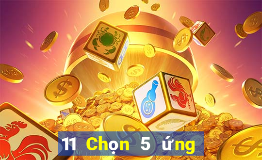 11 Chọn 5 ứng dụng 5 điểm