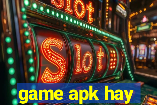 game apk hay