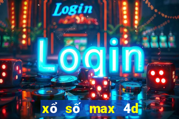 xổ số max 4d là gì