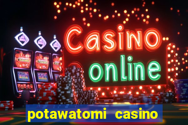 potawatomi casino table games