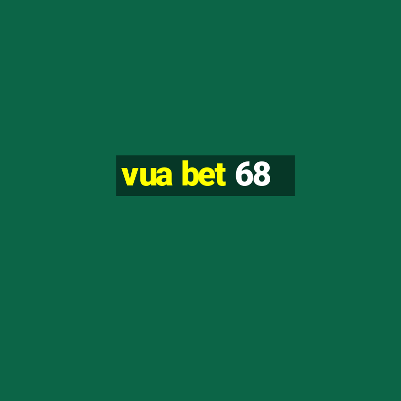 vua bet 68