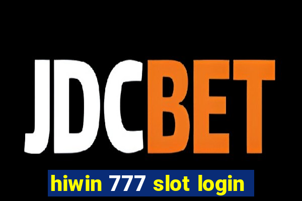 hiwin 777 slot login