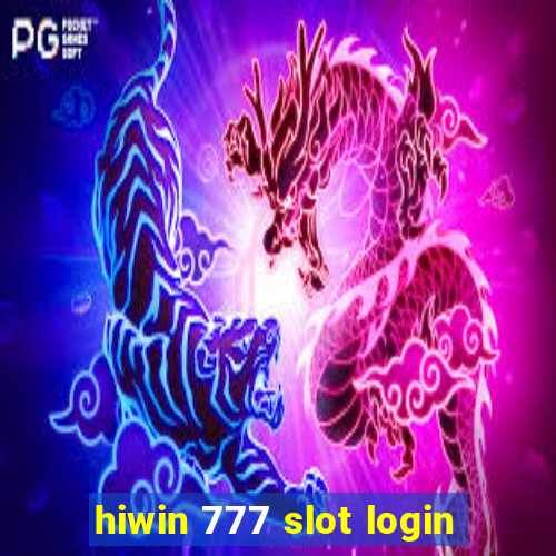 hiwin 777 slot login