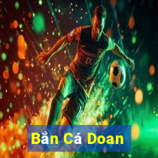 Bắn Cá Doan