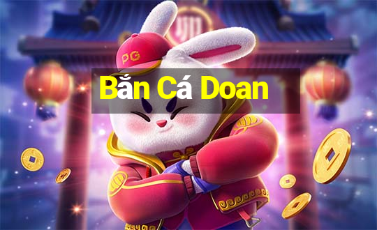 Bắn Cá Doan