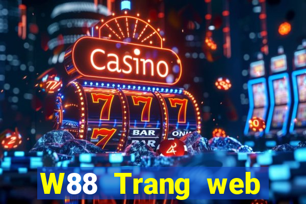 W88 Trang web chính thức của Grand Slam dMG988