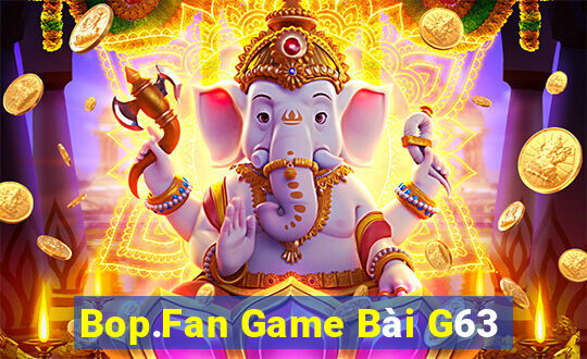 Bop.Fan Game Bài G63