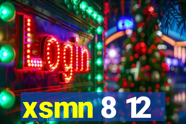 xsmn 8 12