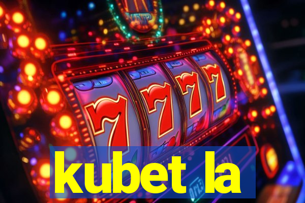 kubet la