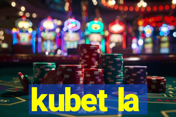 kubet la