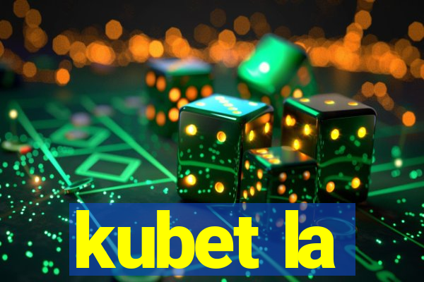 kubet la