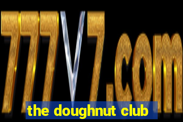 the doughnut club