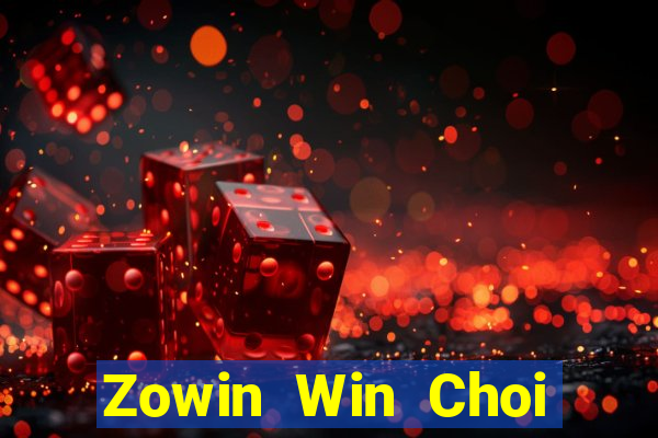 Zowin Win Choi Game Đánh Bài