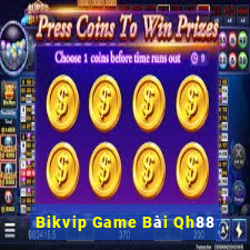 Bikvip Game Bài Qh88