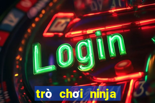 trò chơi ninja miễn phí