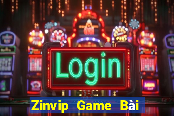 Zinvip Game Bài Đổi Thưởng Uy Tín