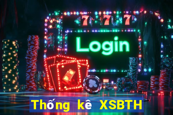 Thống kê XSBTH Thứ 3